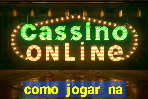 como jogar na roleta cassino